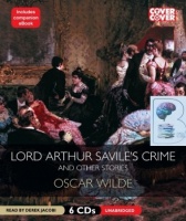 Lord Arthur Savile's Crime and Other Stories written by Oscar Wilde performed by Derek Jacobi on CD (Unabridged)